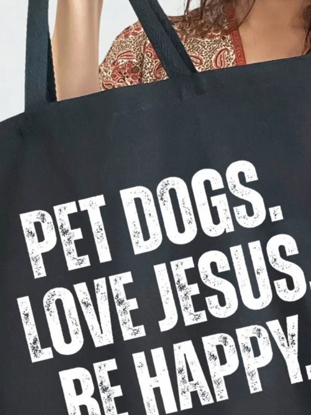 Black 'Pet Dogs. Love Jesus. Be Happy.' Tote Bag